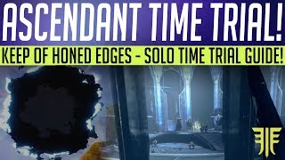 Destiny 2  ASCENDANT CHALLENGE Keep Of Honed Edges Time Trial amp Solo Guide [upl. by Nnaeiluj]