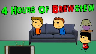 4 Hours Of Brewstew [upl. by Glynda]