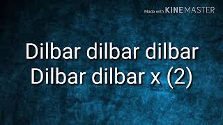 Dilbar song lyrics [upl. by Ettari]