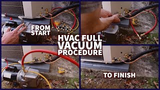 HVAC Full Vacuum Procedure From Start to Finish [upl. by Ahsinawt501]