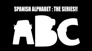 Spanish Alphabet Lore AoZ [upl. by Cordeelia236]