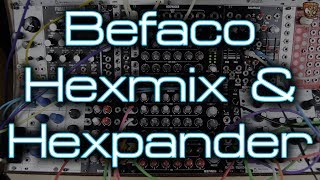 Befaco  Hexmix Hexpander amp Hexmix VCA [upl. by Lagiba]