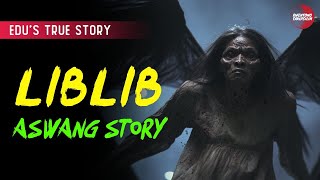 LIBLIB  ASWANG STORY  KWENTONG ASWANG  TRUE STORY [upl. by Ladew32]