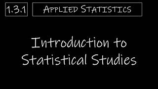 Statistics  131 Introduction to Statistical Studies [upl. by Anairol]