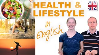 Talk About Health and Lifestyle in English  Spoken English Lesson [upl. by Ashti502]