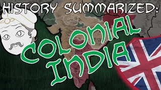 History Summarized Colonial India [upl. by Alaet505]