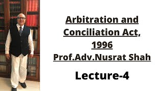 Arbitration and Conciliation Act1996 Lecture4 [upl. by Agnot561]