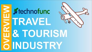 Travel amp Tourism  Industry Overview [upl. by Eidderf811]