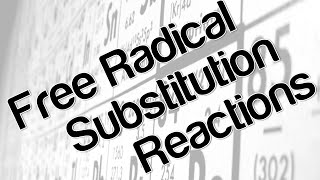 Free radical substitution reactions [upl. by Eisserc277]