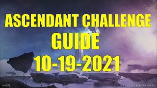 Destiny 2  Ascendant Challenge Guide and Location 10192021 [upl. by Aerdnak]