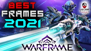 Warframe Guide  The Best Warframes 2021 New Player Edition [upl. by Coussoule]