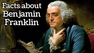 Facts about Benjamin Franklin  Lesson Video [upl. by Ditter]