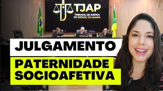 JULGAMENTO PATERNIDADE SOCIOAFETIVA [upl. by Levitus722]