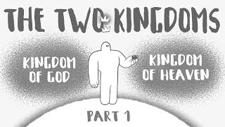 The Two Kingdoms  Part 1  From Satan to Adam to Christ [upl. by Leoine547]