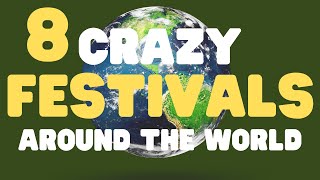 Crazy Festivals and Events around the world [upl. by Acimahs598]