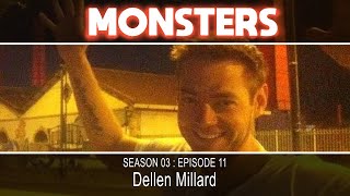 Season 03  Episode 11  Dellen Millard [upl. by Sutphin]