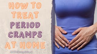 HOW TO TREAT PERIOD CRAMPS AT HOME [upl. by Olympie]