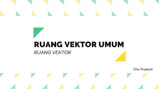 MATRIKS RUANG VEKTOR  10 AKSIOMA RUANG VEKTOR [upl. by Gittel]