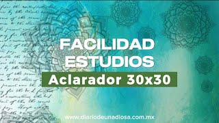 FACILIDAD ESTUDIOS  Aclarador 30x30 [upl. by Porche812]