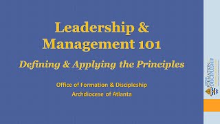 Leadership amp Management 101—Defining and Applying the Principles [upl. by Garrik445]