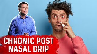 Chronic Post Nasal Drip Explained By Dr Berg [upl. by Det]