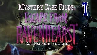 Mystery Case Files 8 Escape from Ravenhearst CE 01 wYourGibs  WERE BACK  OPENING  Part 1 [upl. by Amandy]