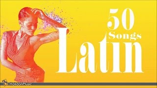 50 Latin Songs  The Best of Latin Jazz Bossa Nova Latin Hits [upl. by Ahsito]