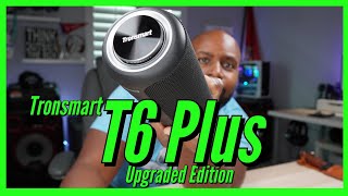 Tronsmart T6 Plus Upgraded [upl. by Lawrenson]