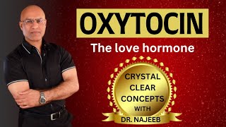 Oxytocin  The Love Hormone  Endocrinology 🩺 [upl. by Onaivlis]