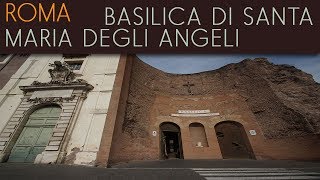 ROMA  Basilica di Santa Maria degli Angeli [upl. by Yeliah]