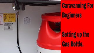 Caravanning For Beginners Setting up the Gas [upl. by Codee401]