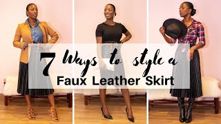 7 Ways to Style a Faux Leather Skirt [upl. by Idell]